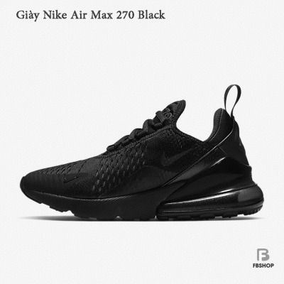 Giày Nike Air Max 270 Black