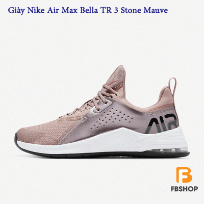 Giày Nike Air Max Bella TR 3 Stone Mauve Giày Nike Air Max Bella TR 3 Stone Mauve