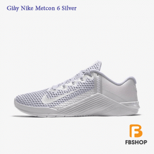 Giày Nike Metcon 6 Silver | Nhẹ Nhành, Thoáng Khí Tuyệt Vời