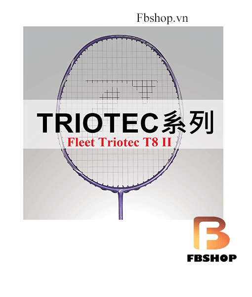 Vợt cầu lông fleet triotec T8 II