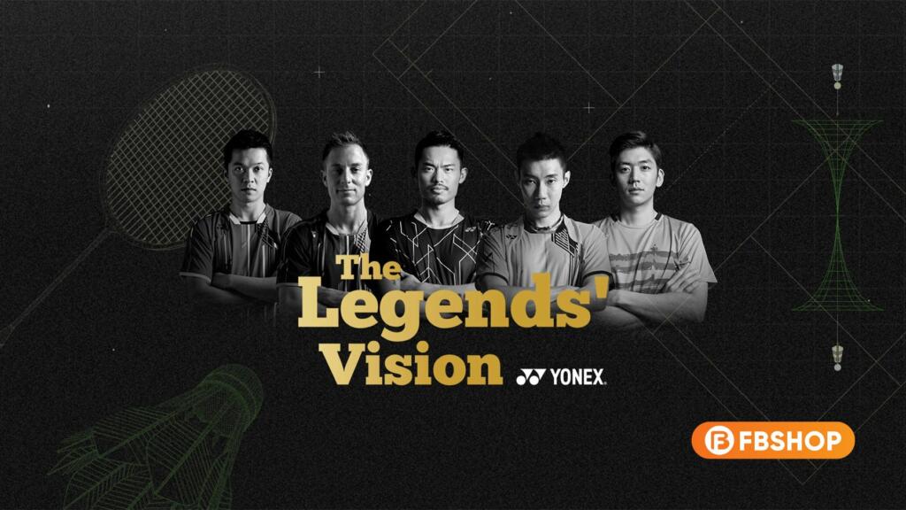 Dự án The Legends Vision -Yonex