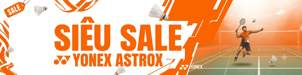 Chương Trình Giảm Giá Siêu Sốc Sở Hữu Siêu Phẩm Yonex Astrox Chính Hãng Với Mức Ưu Đãi Chưa Từng Có Tại Fbshop